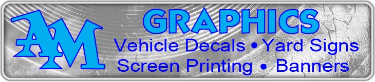 AM Graphics, screen, printing, signs, decals
